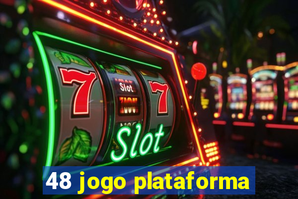 48 jogo plataforma